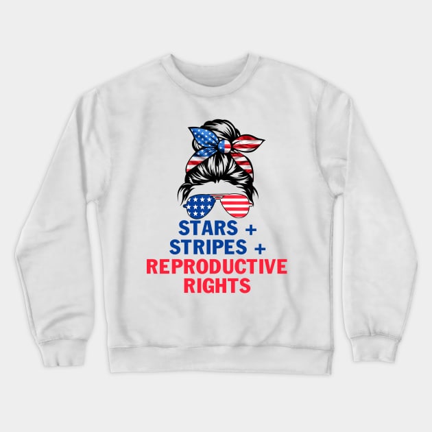 Messy Bun American Flag Stars Stripes Reproductive Rights 4th of Julystars stripes reproductive rights Crewneck Sweatshirt by peskybeater